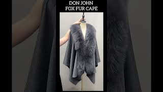 BUYDONJOHN Cashmere amp Fox cape poncho luxury fashion style [upl. by Attenol]