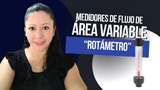 Medidor de Flujo de Área variable El Rotámetro [upl. by Agate]