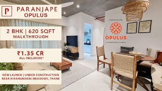 2 BHK  620 SqFt  Paranjape OPULUS  Manpada  Nr Hiranandani Meadows  Walkthrough  Thane Realtor [upl. by Nelleoj417]