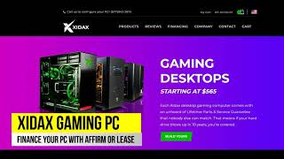 XIDAX PC FINANCING WITH AFFIRM OR NO CREDIT FINANCE FOR GAMING PCDESKTOP LAPTOPS amp SERVERS [upl. by Ramedlaw]