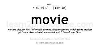 Pronunciation of Movie  Definition of Movie [upl. by Annavaig]