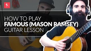 Famous Guitar Lesson  How To Play Famous by Mason Ramsey [upl. by Resaec]