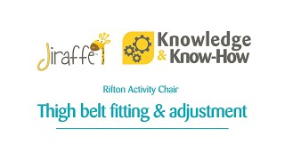 Rifton Activity Chair  Thigh belt fitting and adjustment  Jiraffe Knowledge amp KnowHow [upl. by Ellehcirt]