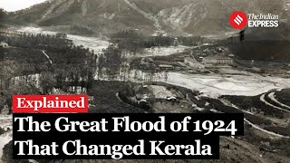 Explained The Great Flood of 1924 That Changed Kerala  Kerala Flood [upl. by Ilaw]