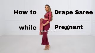 How to wear Saree while Pregnant  How to Wear Saree for Beginners  Tia Bhuva [upl. by Hilar]