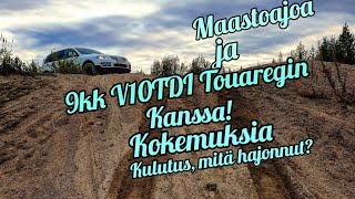 Vw Touareg 50 V10Tdi 9kk kokemukset  Maastoajoa [upl. by Vivyanne]