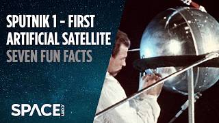 Sputnik 1  7 Fun Facts About the First Artificial Satellite [upl. by Sirrap]