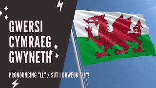 Welsh lessons  Beginner  How to pronounce LL [upl. by Edbert267]