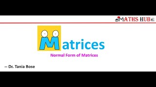 Normal or Canonical form of a Matrix MatricesPart 4 [upl. by Anilorac]