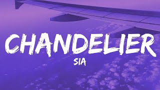 Sia  Chandelier Lyrics [upl. by Willdon]