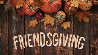 Friendsgiving Screensaver  Happy Friendsgiving  Friendsgiving Wallpaper  HD  1HR [upl. by Lodovico]