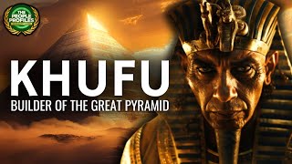 Khufu  The Pharaoh Who Built the Great Pyramid Documentary [upl. by Lsiel]