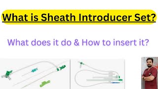 Sheath Introducer SetWhat does it do amp How to insert [upl. by Rebmaed]