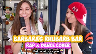 Im Doing the quotBarbaras Rhubarb Barquot Rap amp Dance I lost the bet to you guys 🤷‍♀️ [upl. by Drauode]