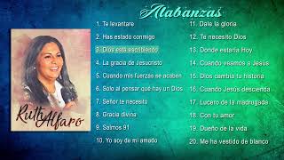 Mix Selección de alabanzas  Ruth Alfaro [upl. by Atirehc]