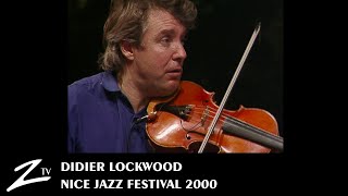 Didier Lockwood  Nice Jazz Festival 2000  LIVE HD [upl. by Trini477]