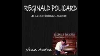 Réginald Policard  Vin avèm [upl. by Court]