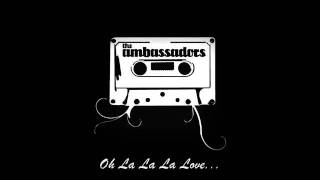 The Ambassadors  Love Song [upl. by Ernie]