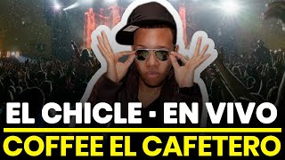 EL CHICLE · Coffee El Cafetero · Cartagena Co · En Vivo [upl. by Aziul955]