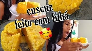 RECEITA DE CUSCUZ FEITO COM FUBÁ FÁCIL DE FAZER [upl. by Ialda]