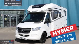 Hymer BMC T 600 White Line Motorhome For Sale at Camper UK [upl. by Rafaj]