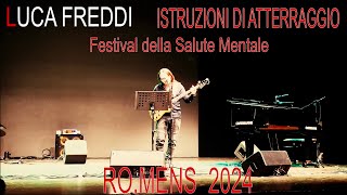 Luca Freddi  Istruzioni di atterraggio ROMENS Festival della salute mentale 2024 [upl. by Eerolam466]