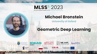 Michael Bronstein  Geometric Deep Learning  MLSS Kraków 2023 [upl. by Soisinoid]