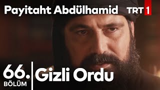 Sultanın Gizli Ordusu I Payitaht Abdülhamid 66Bölüm [upl. by Iramo]