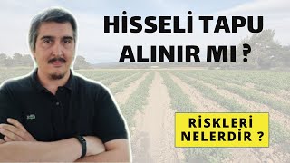 Hisseli tapu alınır mı   Riskleri Nelerdir [upl. by Ever]