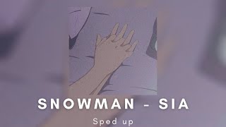 Snowman  Sia sped up lyrics [upl. by Hutchins]