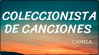 Coleccionista  Camila  De Canciones Official Video letra [upl. by Gabrielson580]