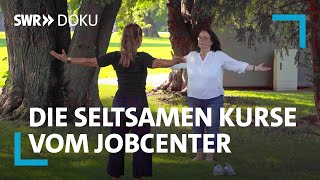 Arbeitslos  Die seltsamen Kurse vom Jobcenter  SWR Doku [upl. by Nagey564]