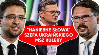 quotHaniebne słowaquot Ukraiński szef MSZ na celowniku konfederacji [upl. by Ybbor717]