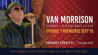 Van Morrison  Episode 1 at Real World Studios  91021 [upl. by Bernarr279]