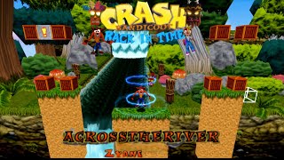 Crash Bandicoot  Back In Time Fan Game Custom Level Across The River By Zyane [upl. by Einama]