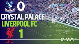 CRYSTAL PALACE 01 LIVERPOOL I Premier League 202425  Match Highlights SimulationRecreation [upl. by Winson]