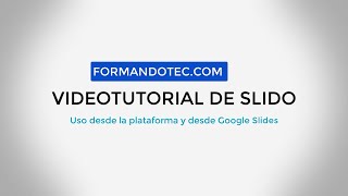 Videotutorial ¿Cómo utilizar SLIDO desde la web e integrado en Google Slides [upl. by Meneau]