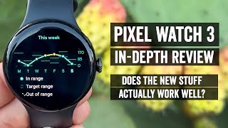 Google Pixel Watch 3 InDepth Review Best WearOS Watch [upl. by Marcellus]