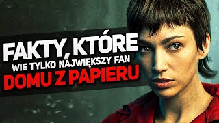 Dom z papieru  8 rzeczy które zna tylko największy fan serialu [upl. by Siseneg]