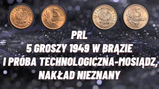 PRL 5 Groszy 1949 w brązie i próba technologicznamosiądznakład nieznany [upl. by Madanhoj901]