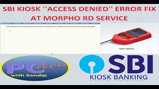 SBI KIOSK ACCESS DENIED ERROR FIX AT MORPHO RD SERVICE in Bengali [upl. by Barkley190]