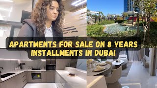 Apartments For Sale On 8 Years Installments In Dubai 🇦🇪  How To Buy Property In Dubai [upl. by Eissak]