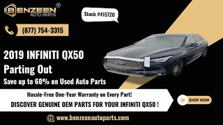 STK  41572O 2019 INFINITI QX50  NO KEY  parts for sale  Save up to 60 on used auto parts [upl. by Aeduj]