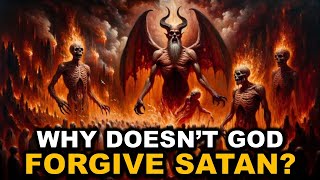 This Is Why God Does Not Forgive Satan And Fallen Angels [upl. by September]