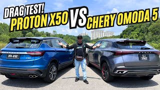 DRAG TEST PROTON X50 VS CHERY OMODA 5 [upl. by Henley]