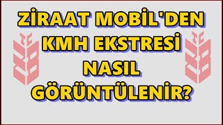 Ziraat KMH Ekstresi Nerede KMH Faiz Hesaplama Nasıl Yapılır Müşteri KMH Ekstresi Nedir [upl. by Ardnuaet]