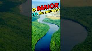 O gigante tamanho do rio Amazonas amazonas brasil geografia curiosidades [upl. by Dennis]