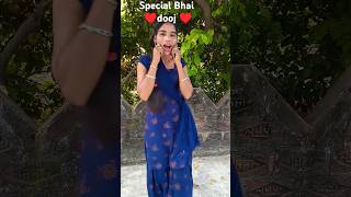 Special bhai duj ka tyoharshortvideo virql trending song [upl. by Arakal]