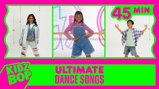 KIDZ BOP Ultimate Dance Songs 45 Minutes [upl. by Peltier780]