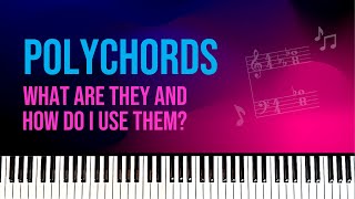 Polychords  What are they and how do I use them [upl. by Elga88]